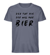 Der will nur Bier T-Shirt Herren - Herren T-Shirt - Wunsch Designs