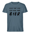 Der will nur Bier T-Shirt Herren - Herren T-Shirt - Wunsch Designs