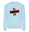 Eskaliert Damen Sweatshirt - Herren Sweatshirt - Wunsch Designs