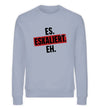 Eskaliert Damen Sweatshirt - Herren Sweatshirt - Wunsch Designs