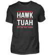 HAWK TUAH T-Shirt Herren - Herren T-Shirt - Wunsch Designs