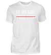 TO DO LIST T-Shirt Herren - Herren T-Shirt - Wunsch Designs